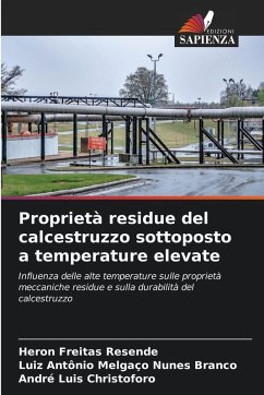 Proprietà residue del calcestruzzo sottoposto a temperature elevate - Resende, Heron Freitas;Branco, Luiz Antônio Melgaço Nunes;Christoforo, André Luis Proprietà residue del calcestruzzo sottoposto a temperature elevate - Resende, Heron Freitas;Branco, Luiz Antônio Melgaço Nunes;Christoforo, André Luis