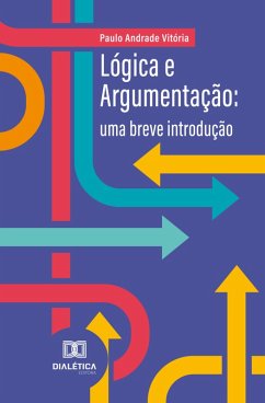 Lógica e Argumentação (eBook, ePUB) - Vitória, Paulo Andrade