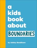 A Kids Book About Boundaries (eBook, ePUB)