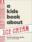 A Kids Book About Ice Cream (eBook, ePUB) A Kids Book About Ice Cream (eBook, ePUB)