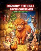 Barnaby the Bull Saves Christmas (eBook, ePUB)
