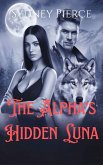 The Alpha's Hidden Luna (eBook, ePUB)