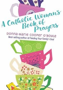 A Catholic Woman's Book of Prayers (eBook, ePUB) - Cooper O'Boyle, Donna-Marie