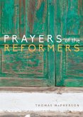 Prayers of the Reformers (eBook, ePUB)