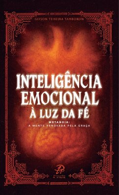 Inteligência Emocional à Luz da Fé (eBook, ePUB) - Tamborlin, Geison Teixeira