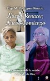 Nuevo Renacer, Nuevo Comienzo (eBook, ePUB)