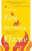 Catching Fire, Becoming Flame (eBook, ePUB)