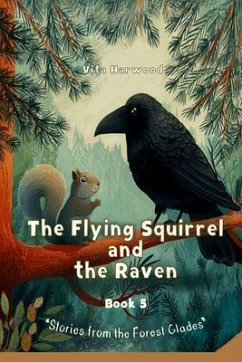 Cover The Flying Squirrel and the Raven (eBook, ePUB)