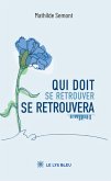 Qui doit se retrouver se retrouvera (eBook, ePUB)