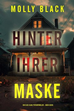 Cover Hinter ihrer Maske (Ein Elise Close Psychothriller - Buch Sechs) (eBook, ePUB)