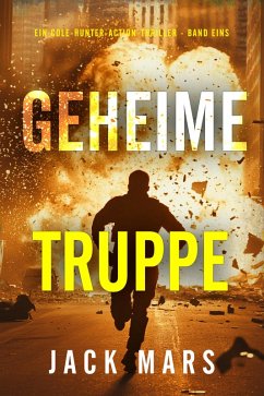 Geheime Truppe (Ein Cole-Hunter-Action-Thriller - Band Eins) (eBook, ePUB) - Mars, Jack