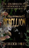 A Havermouth Rebellion (Havermouth's Harem, #8) (eBook, ePUB) A Havermouth Rebellion (Havermouth's Harem, #8) (eBook, ePUB)