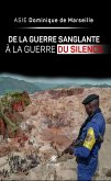 De la guerre sanglante à la guerre du silence (eBook, ePUB)