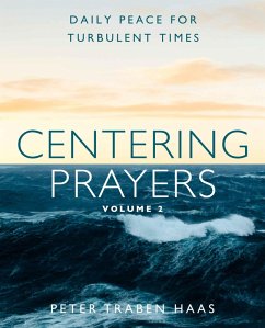Centering Prayers Volume 2 (eBook, ePUB) - Haas, Peter Traben