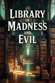The Library of Madness And Evil (eBook, ePUB)