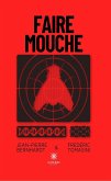Faire mouche (eBook, ePUB)