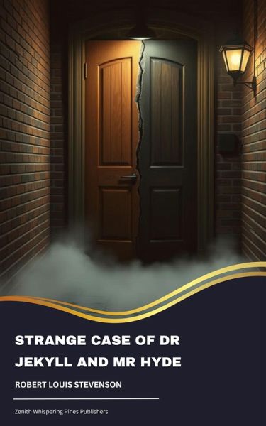 Strange Case of Dr Jekyll and Mr Hyde (eBook, ePUB) Strange Case of Dr Jekyll and Mr Hyde (eBook, ePUB)