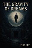 The Gravity of Dreams (eBook, ePUB)