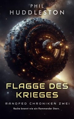 Flagge Des Krieges (RandFed Chroniken, #2) (eBook, ePUB) - Huddleston, Phil
