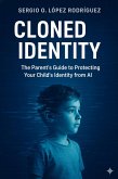 Cloned Identity (eBook, ePUB) Cloned Identity (eBook, ePUB)