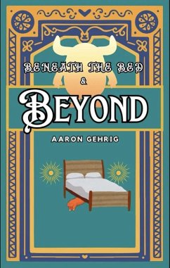 Cover Beneath the Bed & Beyond (eBook, ePUB)