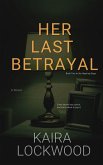 Her Last Betrayal (Harpring, #2) (eBook, ePUB) Her Last Betrayal (Harpring, #2) (eBook, ePUB)