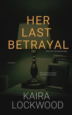 Her Last Betrayal (Harpring, #2) (eBook, ePUB) - Lockwood, Kaira