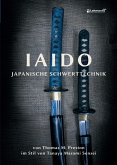 Iaido - Japanische Schwerttechnik im Stil von Tanaya Masami Sensei (eBook, PDF)