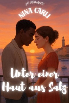 Unter einer Haut aus Salz (NC Romance) (eBook, ePUB) - Carli, Nina