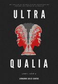 Ultra Qualia: Livre 1, Côté A (eBook, ePUB)