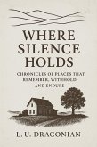 Where Silence Holds (eBook, ePUB) Where Silence Holds (eBook, ePUB)