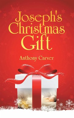 Joseph's Christmas Gift (eBook, ePUB) - Carver, Anthony