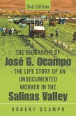 The Biography of José G. Ocampo-The Life Story of an Undocumented Worker in the Salinas Valley (eBook, ePUB)