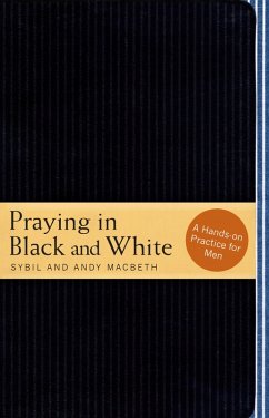 Praying in Black and White (eBook, ePUB) - Macbeth, Sybil; Macbeth, Andy