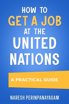 Cover How to Get a Job at the United Nations: A Practical Guide (eBook, ePUB)