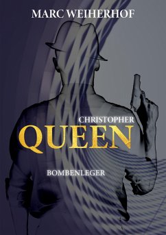 Cover Christopher Queen: Bombenleger (eBook, ePUB)