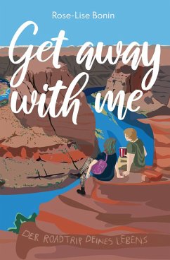 Get away with me (eBook, ePUB) - Bonin, Rose-Lise