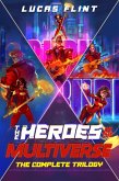 The Heroes of the Multiverse: The Complete Trilogy (eBook, ePUB)