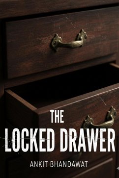 The Locked Drawer (eBook, ePUB) - Bhandawat, Ankit