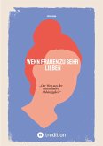Wenn Frauen zu sehr lieben (eBook, ePUB)