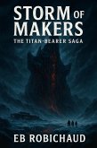 Storm of Makers (The Titan-Bearer Saga) (eBook, ePUB)