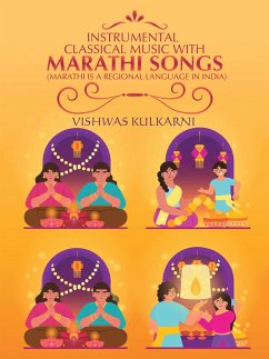 Instrumental Classical Music with Marathi Songs (eBook, ePUB)