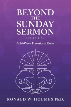 Beyond the Sunday Sermon 2nd Edition (eBook, ePUB) - Holmes, Ronald W.