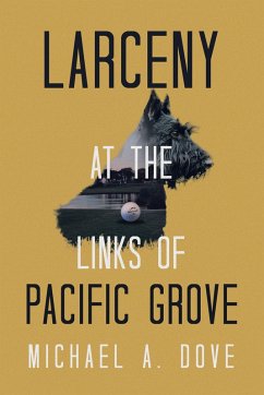 Larceny at the Links of Pacific Grove (eBook, ePUB)