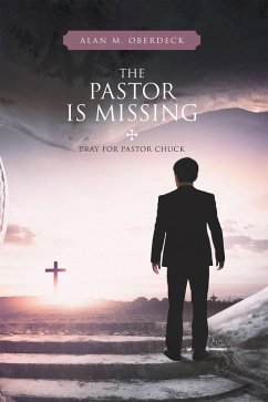 The Pastor is Missing (eBook, ePUB) - Oberdeck, Alan M.