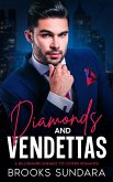 Diamonds And Vendettas A Billionaire Enemies To Lovers Romance (eBook, ePUB)