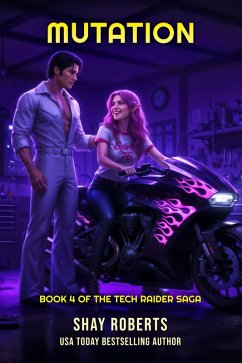 Mutation (Tech Raider, #4) (eBook, ePUB) - Roberts, Shay
