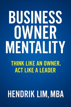 Cover Business Owner Mentality. Think Like an Owner, Act Like a Leader (ENTREPRENURSHIP) (eBook, ePUB)
