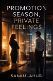Promotion Season, Private Feelings (eBook, ePUB)