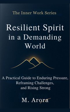 Cover Resilient Spirit in a Demanding World (The Inner Work Series, #5) (eBook, ePUB)